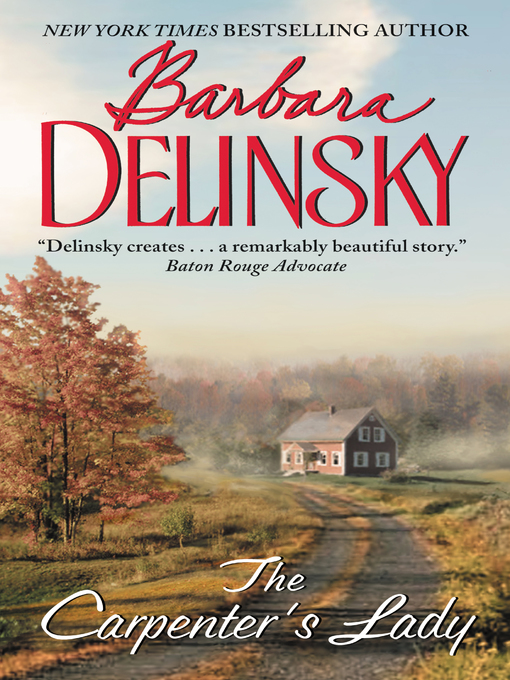 Title details for The Carpenter's Lady by Barbara Delinsky - Available